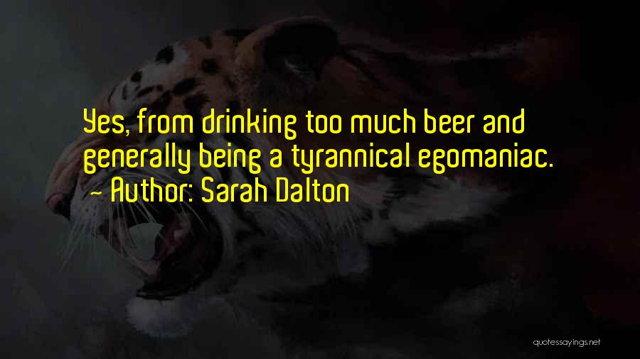 Drinking Beer Quotes By Sarah Dalton