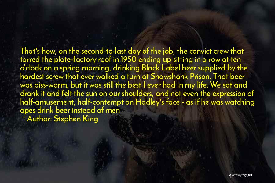 Drinking Beer Quotes By Stephen King