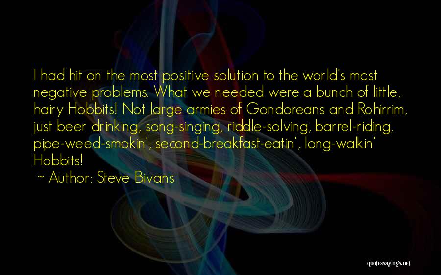 Drinking Beer Quotes By Steve Bivans