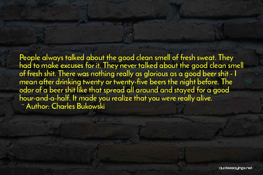 Drinking Beers Quotes By Charles Bukowski