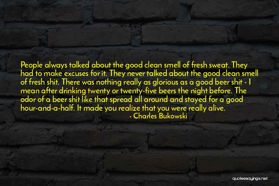 Drinking Beers Quotes By Charles Bukowski