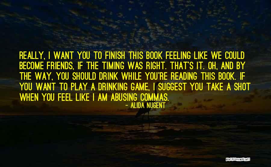 Drinking Friends Quotes By Alida Nugent Drinking Friends Quotes By Alida Nugent
