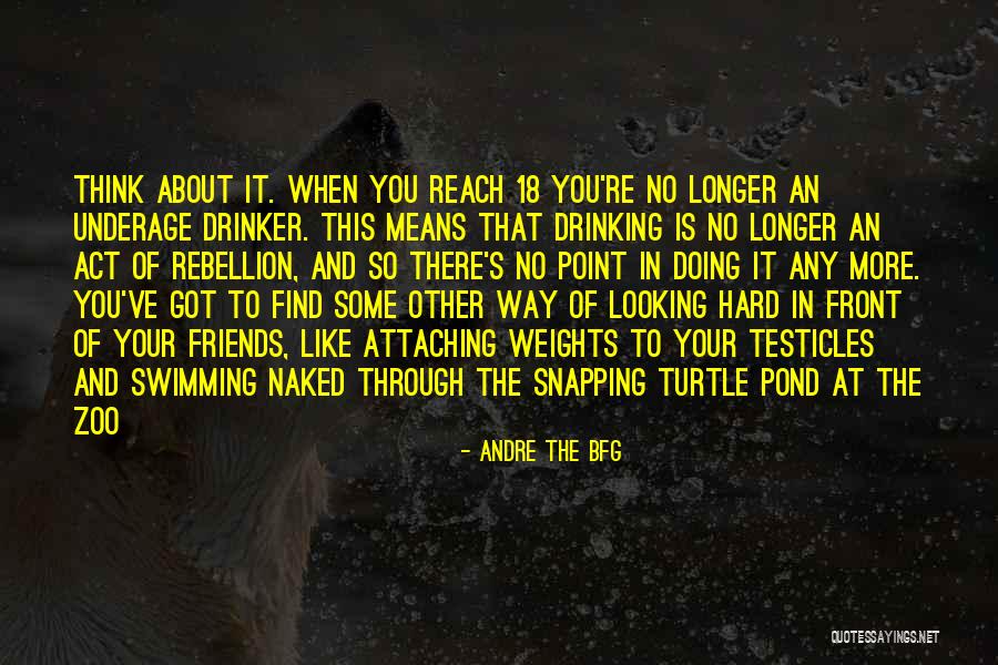 Drinking Friends Quotes By Andre The BFG Drinking Friends Quotes By Andre The BFG