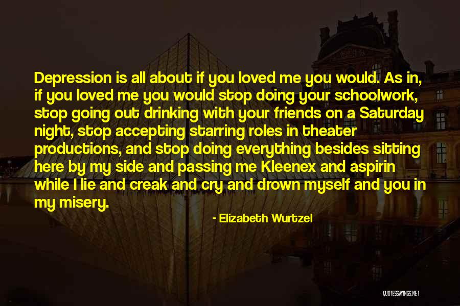 Drinking Friends Quotes By Elizabeth Wurtzel Drinking Friends Quotes By Elizabeth Wurtzel