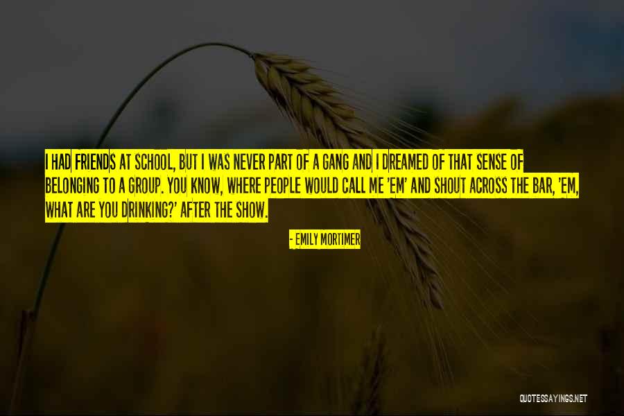 Drinking Friends Quotes By Emily Mortimer Drinking Friends Quotes By Emily Mortimer