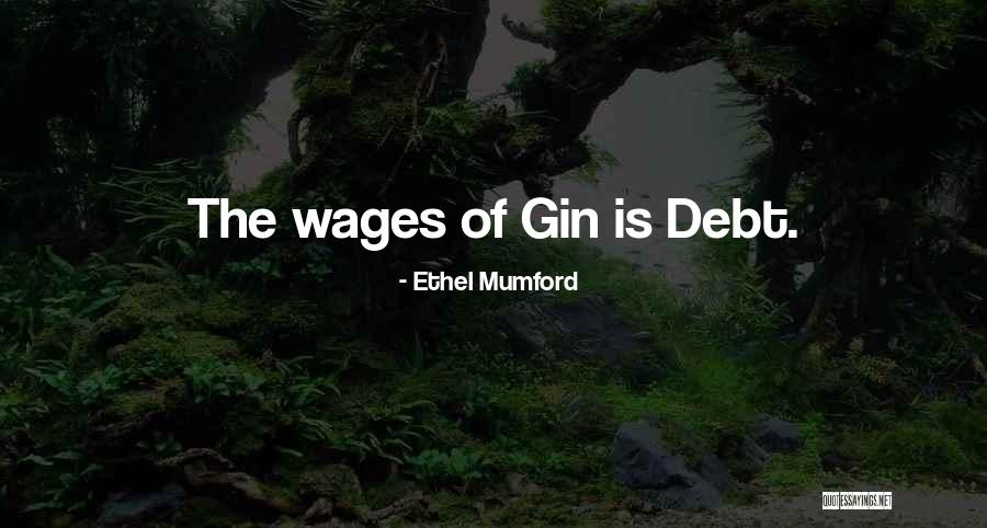 Drinking Gin Quotes By Ethel Mumford