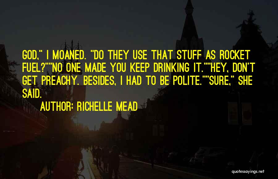 Drinking Mead Quotes By Richelle Mead