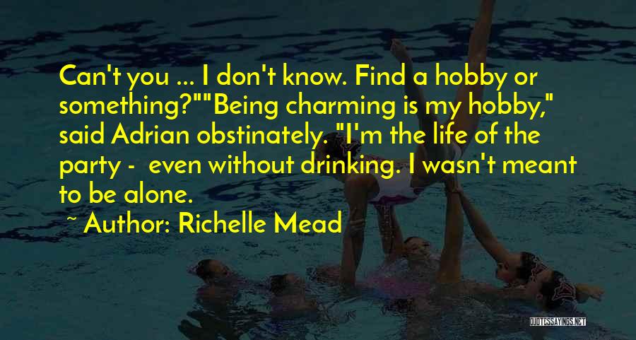 Drinking Mead Quotes By Richelle Mead