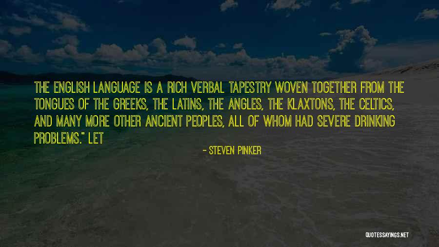 Drinking Problems Quotes By Steven Pinker Drinking Problems Quotes By Steven Pinker