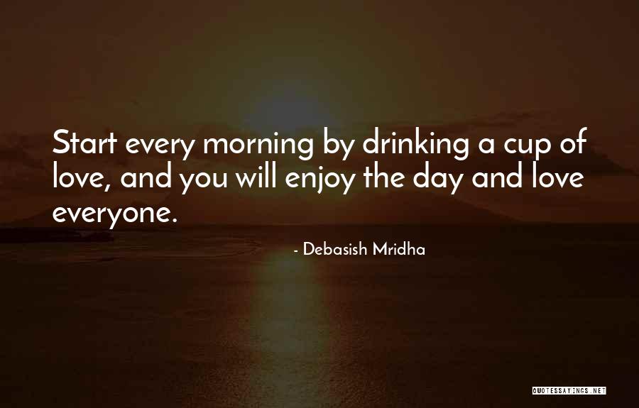 Drinking Quotes Quotes By Debasish Mridha Drinking Quotes Quotes By Debasish Mridha