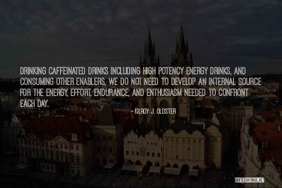 Drinking Quotes Quotes By Kilroy J. Oldster Drinking Quotes Quotes By Kilroy J. Oldster