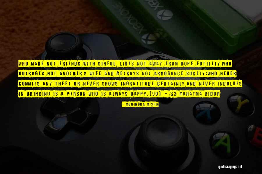 Drinking Quotes Quotes By Munindra Misra Drinking Quotes Quotes By Munindra Misra