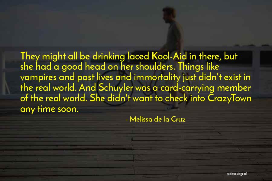 Drinking The Kool Aid Quotes By Melissa De La Cruz Drinking The Kool Aid Quotes By Melissa De La Cruz
