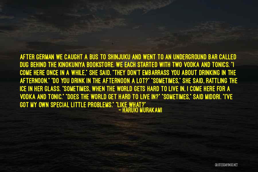 Drinking Vodka Quotes By Haruki Murakami