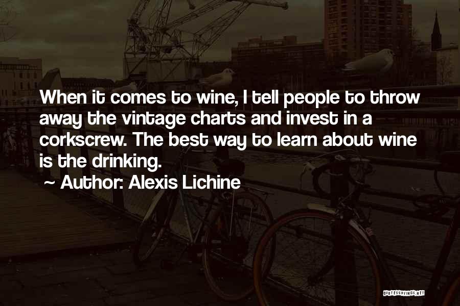 Drinking Wine Quotes By Alexis Lichine