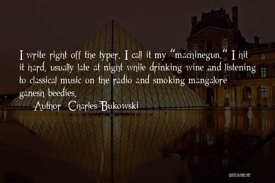 Drinking Wine Quotes By Charles Bukowski