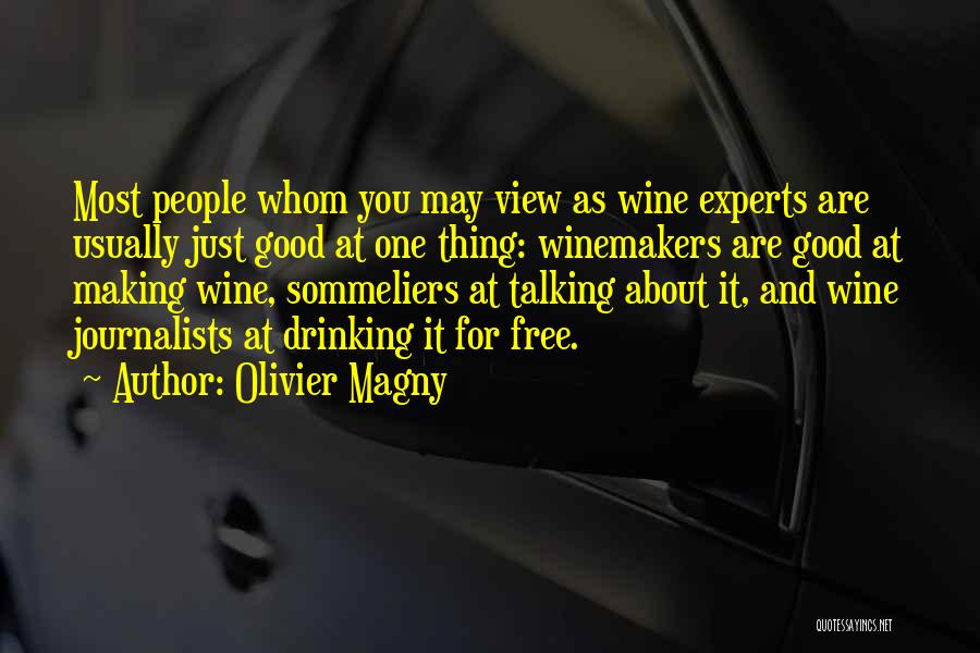 Drinking Wine Quotes By Olivier Magny