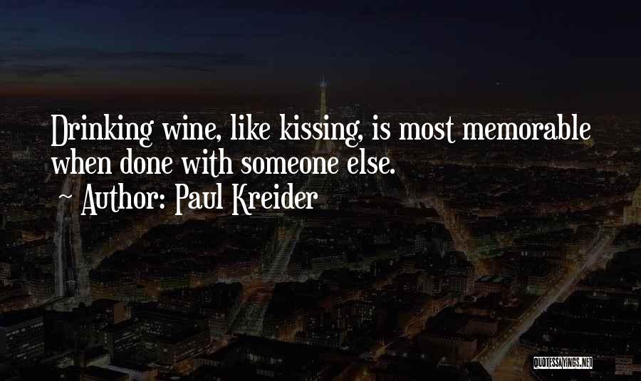 Drinking Wine Quotes By Paul Kreider