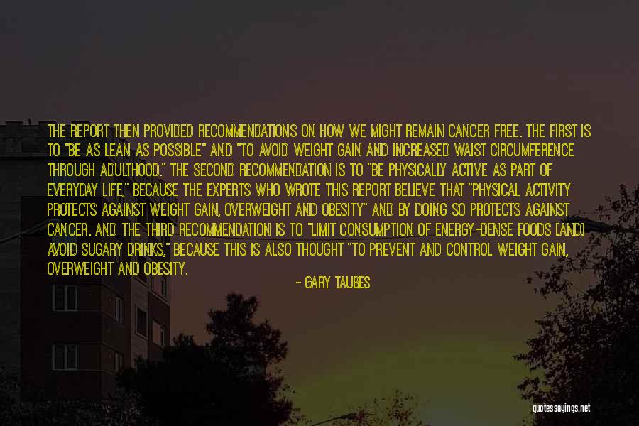 Drinks Life Quotes By Gary Taubes Drinks Life Quotes By Gary Taubes