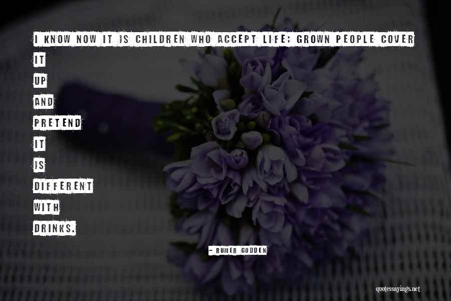 Drinks Life Quotes By Rumer Godden Drinks Life Quotes By Rumer Godden