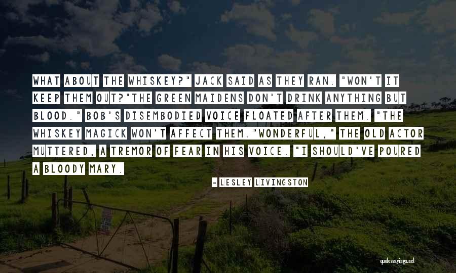 Drinks Quotes By Lesley Livingston Drinks Quotes By Lesley Livingston