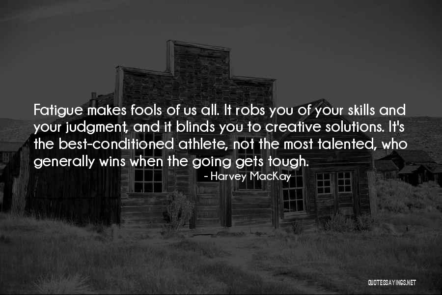Drinkwater Farm Quotes By Harvey MacKay Drinkwater Farm Quotes By Harvey MacKay