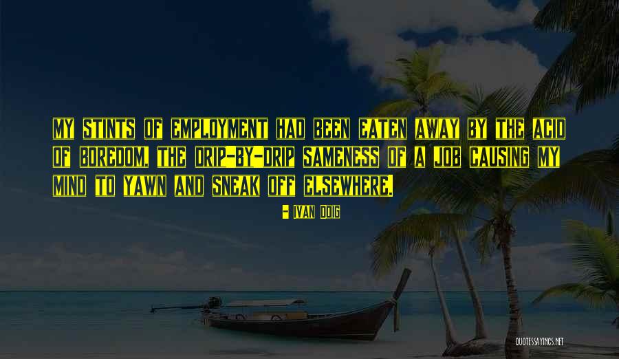 Drip Quotes By Ivan Doig Drip Quotes By Ivan Doig