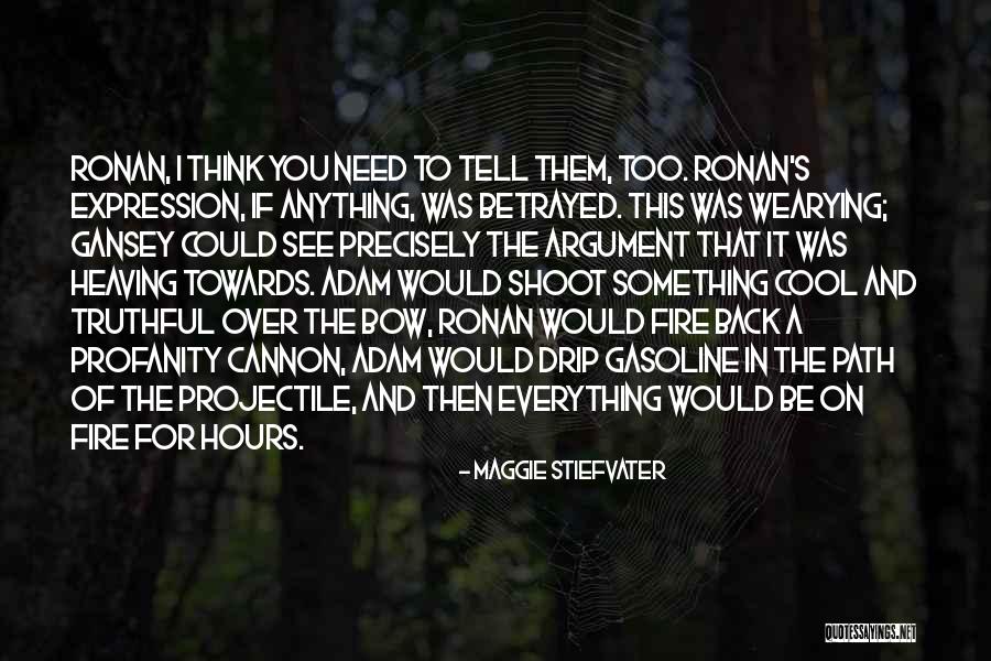 Drip Quotes By Maggie Stiefvater Drip Quotes By Maggie Stiefvater