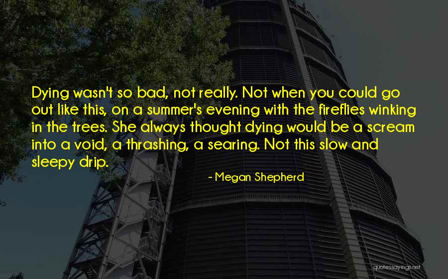 Drip Quotes By Megan Shepherd Drip Quotes By Megan Shepherd