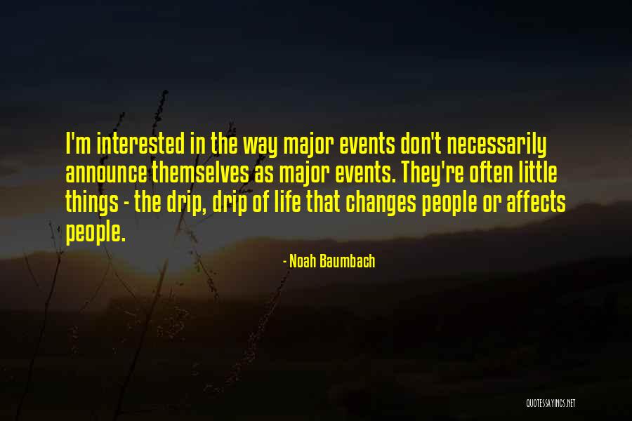 Drip Quotes By Noah Baumbach Drip Quotes By Noah Baumbach