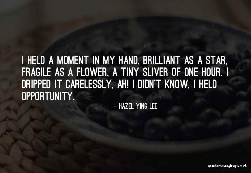 Dripped Up Quotes By Hazel Ying Lee Dripped Up Quotes By Hazel Ying Lee