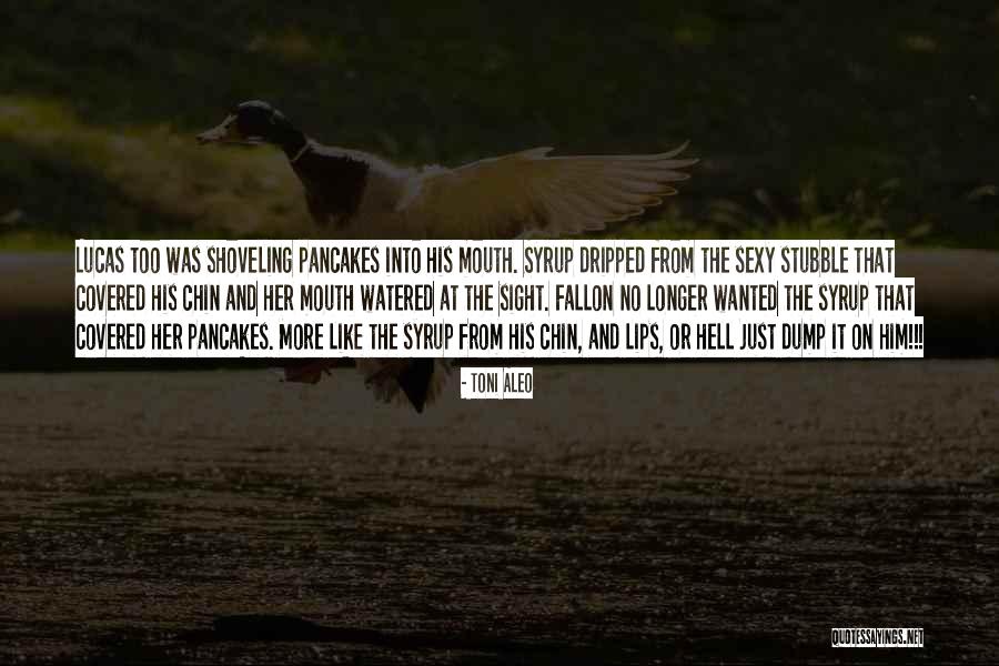 Dripped Up Quotes By Toni Aleo Dripped Up Quotes By Toni Aleo