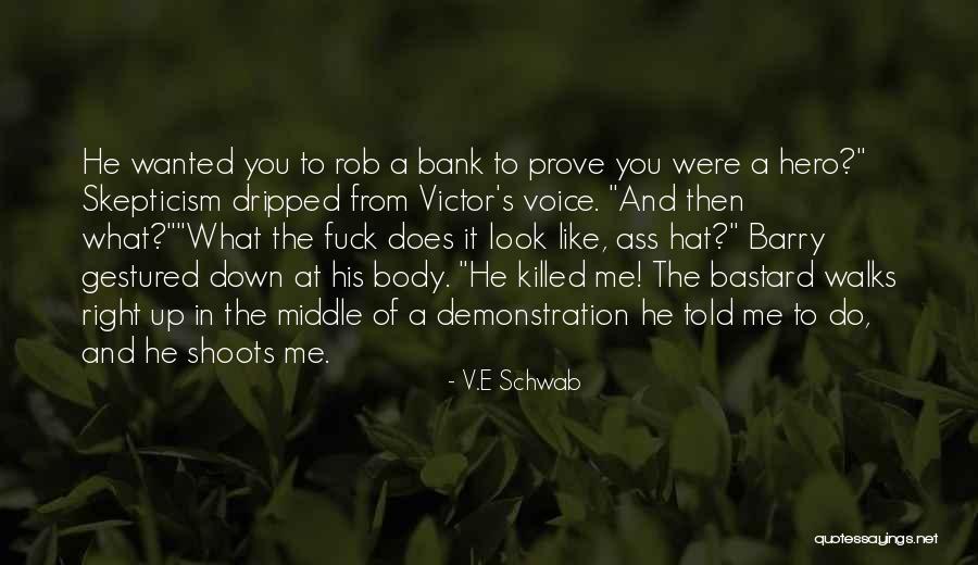 Dripped Up Quotes By V.E Schwab Dripped Up Quotes By V.E Schwab