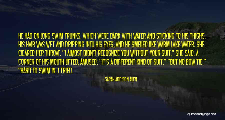 Dripping Water Quotes By Sarah Addison Allen Dripping Water Quotes By Sarah Addison Allen