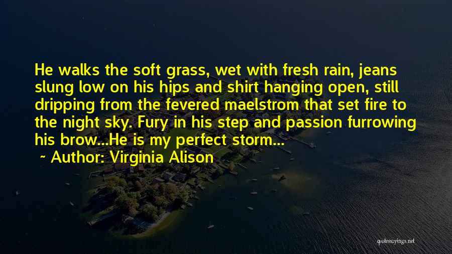 Dripping Wet Quotes By Virginia Alison