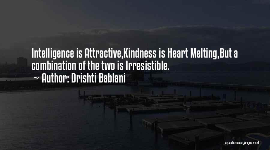 Drishti Quotes By Drishti Bablani