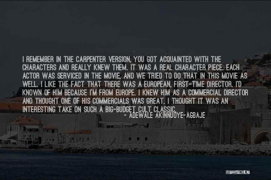 Dritan Dajti Quotes By Adewale Akinnuoye-Agbaje Dritan Dajti Quotes By Adewale Akinnuoye-Agbaje