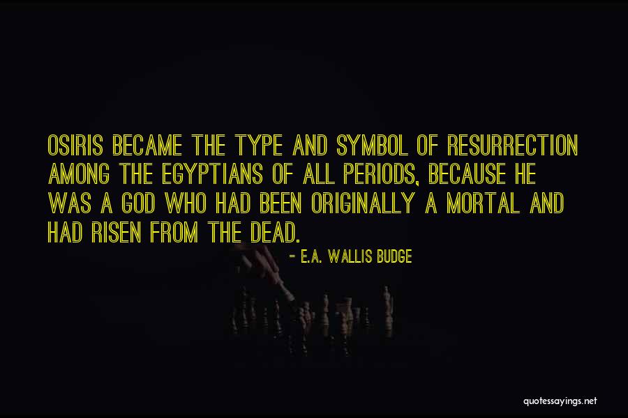 Dritsas Neophytos Quotes By E.A. Wallis Budge Dritsas Neophytos Quotes By E.A. Wallis Budge