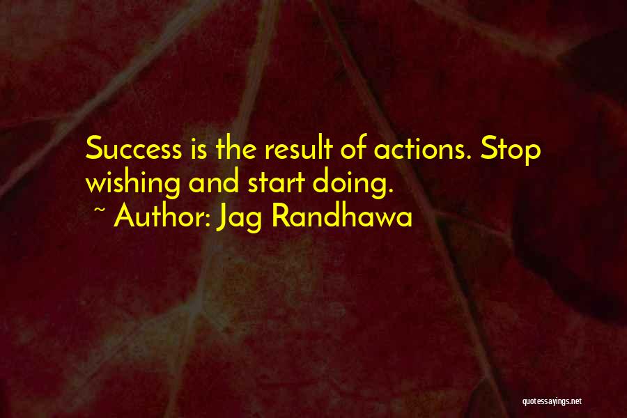 Drive And Motivation Quotes By Jag Randhawa