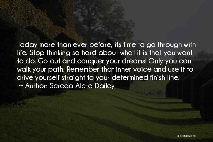 Drive And Motivation Quotes By Sereda Aleta Dailey