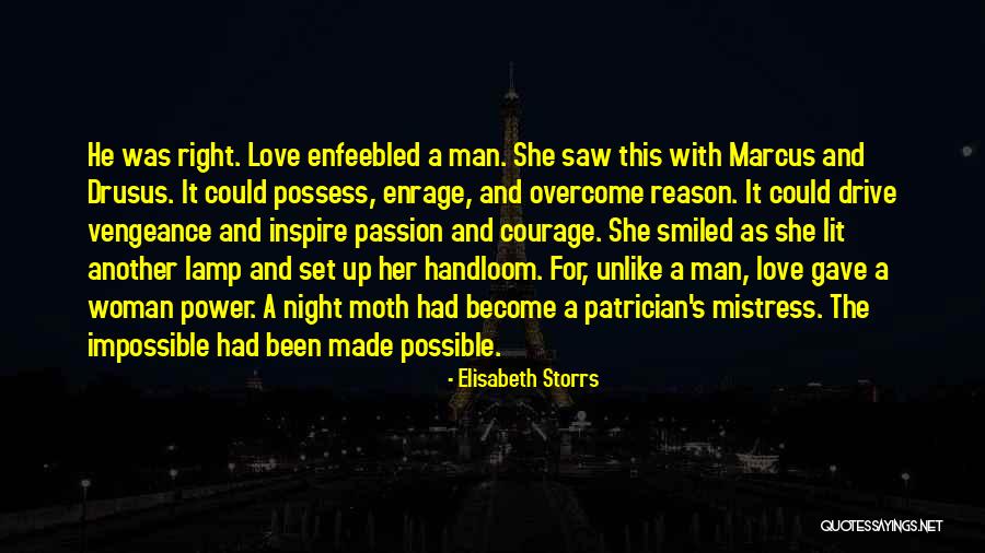 Drive And Passion Quotes By Elisabeth Storrs Drive And Passion Quotes By Elisabeth Storrs