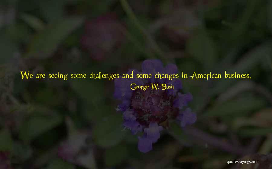 Drive And Passion Quotes By George W. Bush Drive And Passion Quotes By George W. Bush