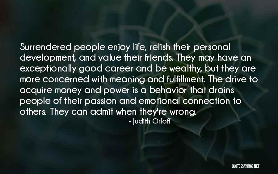 Drive And Passion Quotes By Judith Orloff Drive And Passion Quotes By Judith Orloff