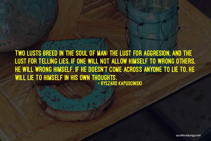 Drive And Passion Quotes By Ryszard Kapuscinski Drive And Passion Quotes By Ryszard Kapuscinski