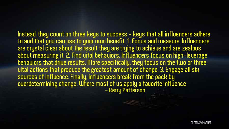 Drive And Success Quotes By Kerry Patterson