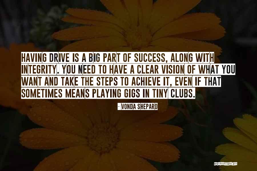 Drive And Success Quotes By Vonda Shepard