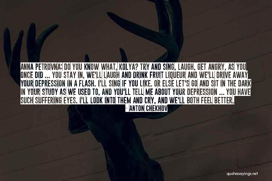 Drive Away Quotes By Anton Chekhov Drive Away Quotes By Anton Chekhov