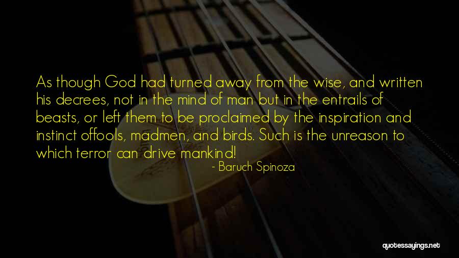 Drive Away Quotes By Baruch Spinoza Drive Away Quotes By Baruch Spinoza