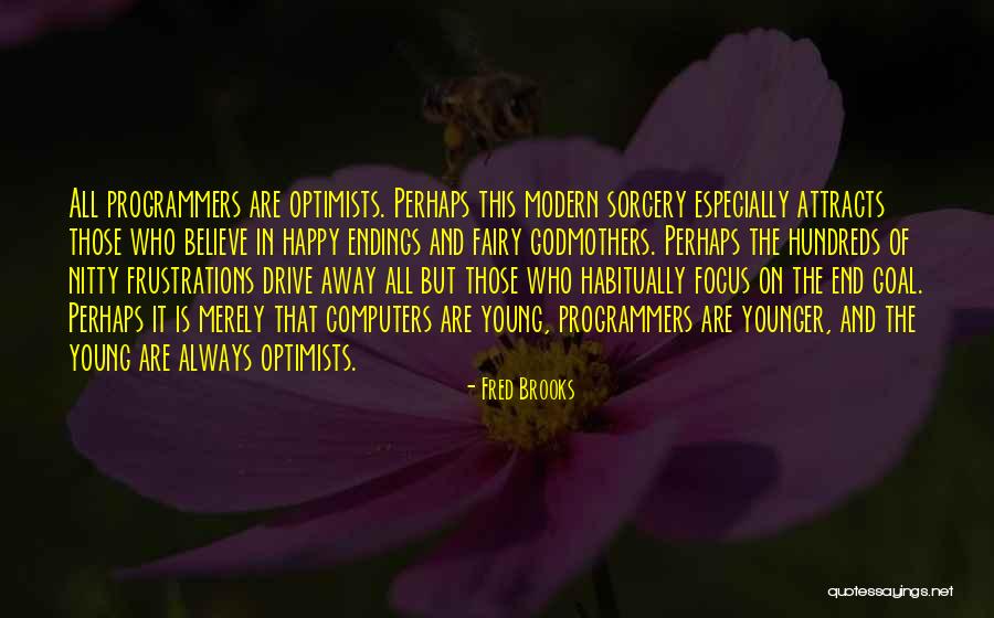 Drive Away Quotes By Fred Brooks Drive Away Quotes By Fred Brooks