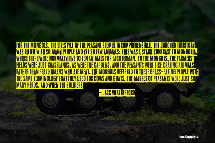 Drive Away Quotes By Jack Weatherford Drive Away Quotes By Jack Weatherford